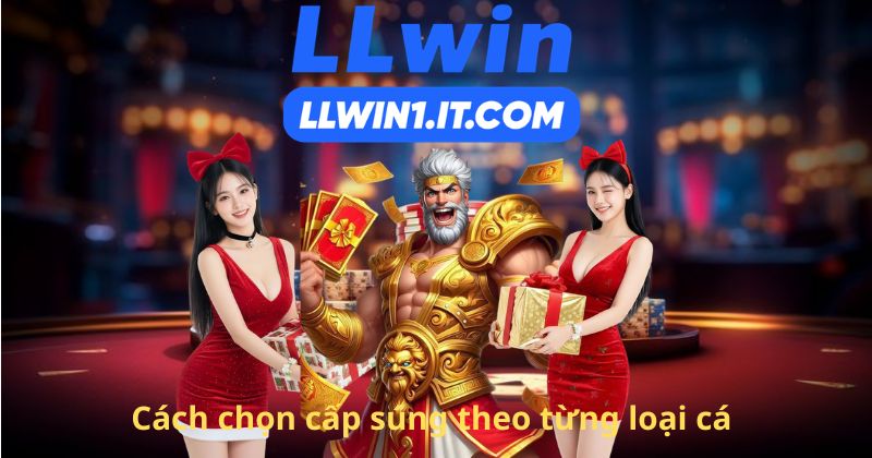 Cách chọn cấp súng theo từng loại cá