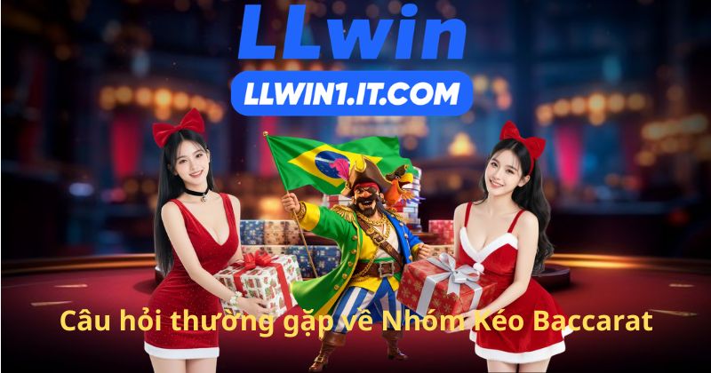Câu hỏi thường gặp về Nhóm Kéo Baccarat