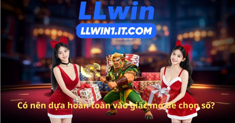 Có nên dựa hoàn toàn vào giấc mơ để chọn số?