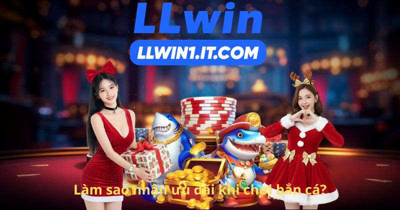 Làm sao nhận ưu đãi khi chơi bắn cá?